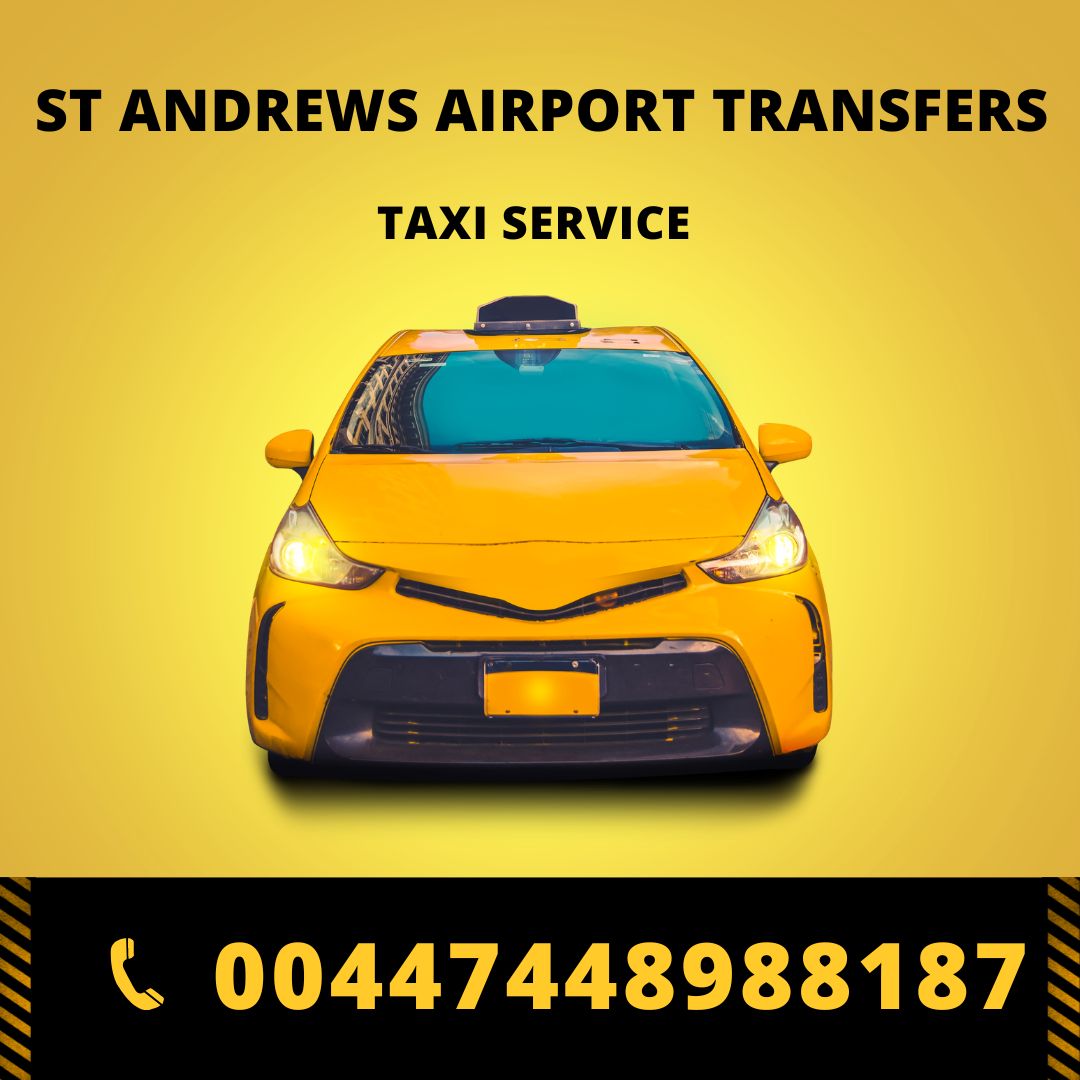 St Andrews Airport Transfers - 1st Quality Services Now